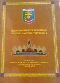 HIMPUNAN PERATURAN DAERAH PROVINSI LAMPUNG TAHUN 2014
