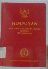 HIMPUNAN PERATURAN DAN UNDANG- UNDANG TENTANG PERTAMBANGAN
