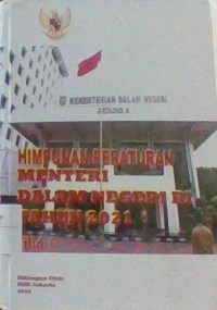 HIMPUNAN PERATURAN MENTERI DALAM NEGERI RI TAHUN 2021 JILID 6