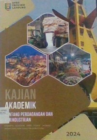 KAJIAN AKADEMIK TENTANG PERDAGANGAN DAN PERINDUSTRIAN