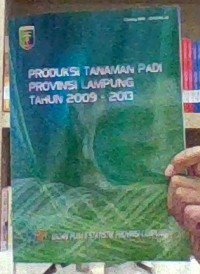 Produksi Tanaman Padi Provinsi Lampung Tahun 2009 - 2013