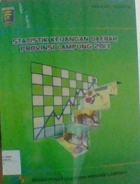 Statistik Keuangan Daerah Provinsi Lampung 2013