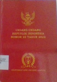 Undang-Undang Republik Indonesia Nomor 23 Tahun 2022